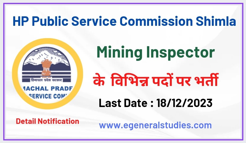 HPPSC Shimla Mining Inspector Recruitment 2023 -Apply Online - General ...